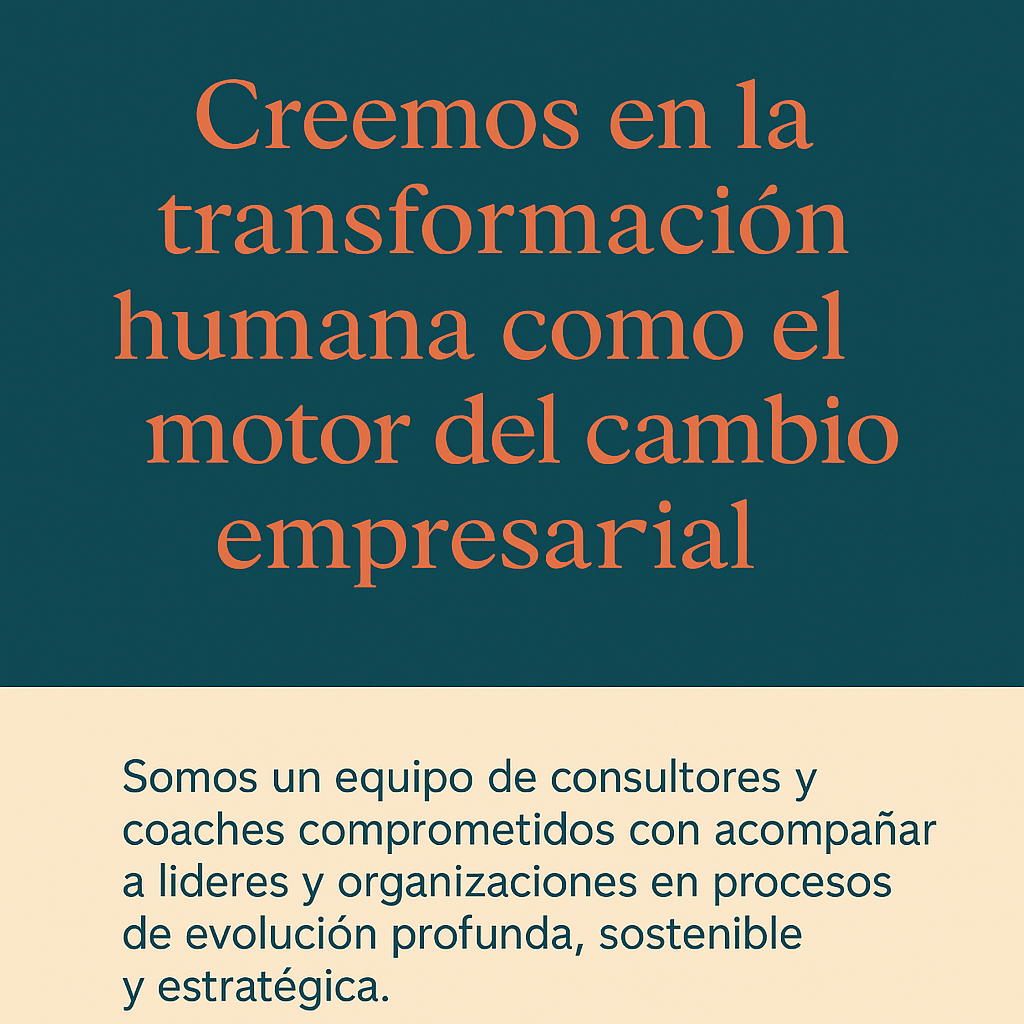 Creemos en la transformación humana Nosotros